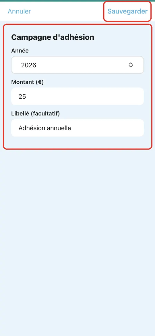 Capture de l'application : Formulaire Campagne d'adhésion : 2026, 25, Adhésion annuelle ; Annuler à gauche, Sauvegarder à droite