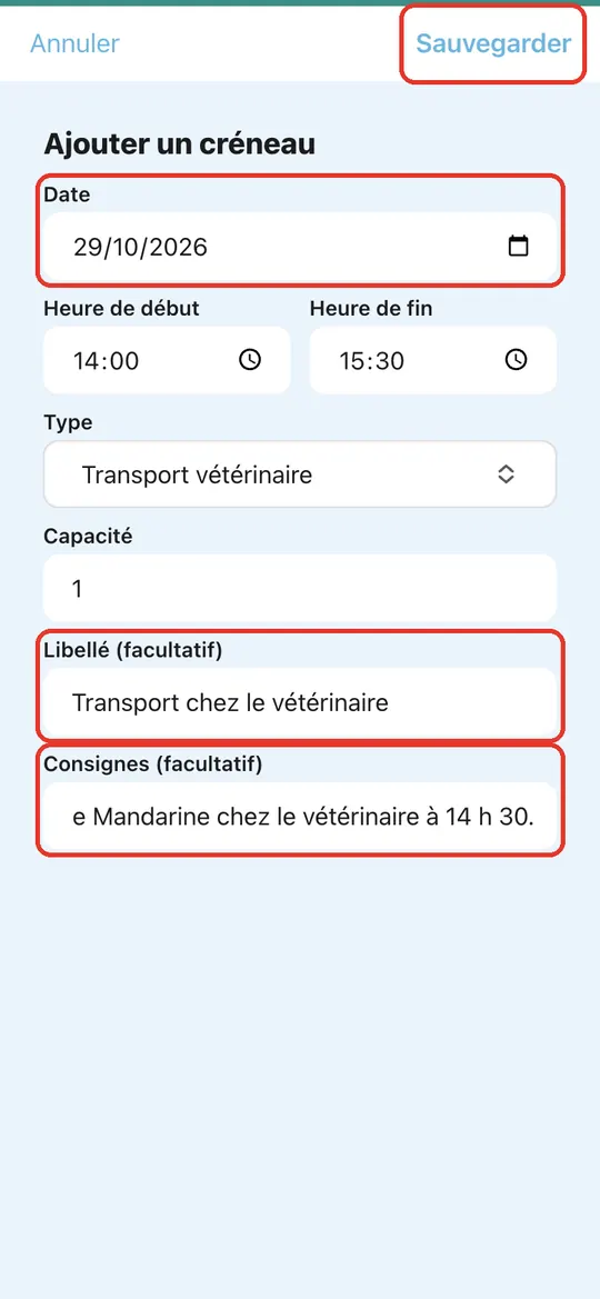 Capture de l'application : Formulaire rempli : date, 14:00 – 15:30, 1 place, « Transport chez le vétérinaire », consigne